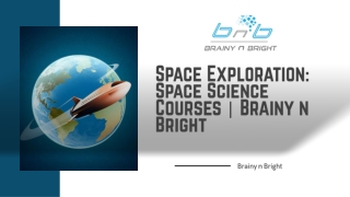 Space Exploration Space Science Courses  Brainy n Bright