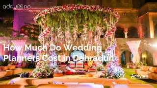 How Much Do Wedding Planners Cost in Dehradun