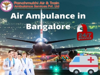 Take on Rent Panchmukhi Air Ambulance in Bangalore at an Affordable Budget