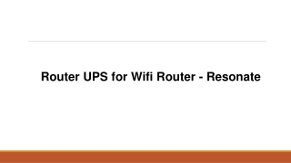 Router UPS for Wi-Fi Router - Resonate