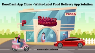 DoorDash App Clone: White-label Food Delivery App