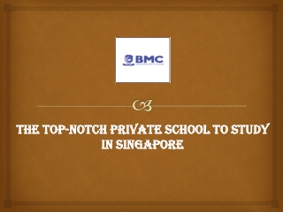The Top-Notch Private School to Study in Singapore