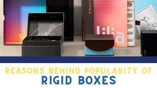 Reasons Behind Popularity Of Rigid Boxes