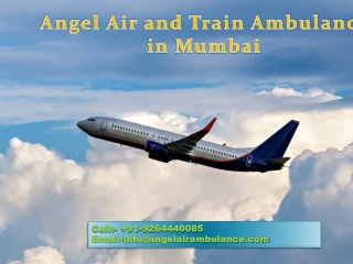 Angel Air and Train Ambulance in Mumbai with Entire Curative Things