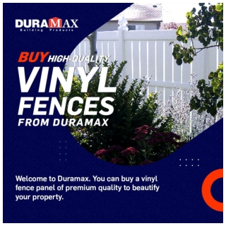 Buy Vinyl Fencing of High-quality from Duramax
