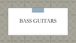 Bass guitars