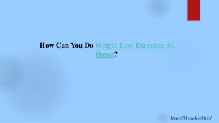 How Can You Do Weight Loss Exercises At Home