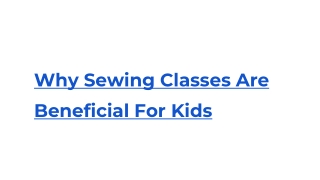 Why Sewing Classes Are Beneficial For Kids