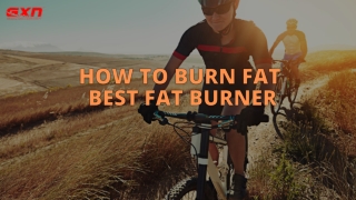 Buy Best Fat Burner Online To Get More Aerobic Capacity | GXN