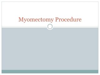 Myomectomy Procedure