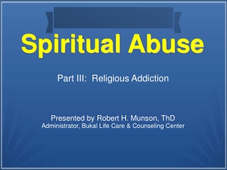 Spiritual Abuse--- Religious Addiction