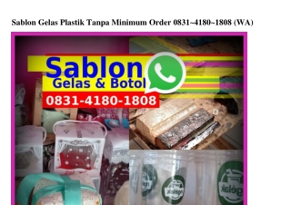 Sablon Gelas Plastik Tanpa Minimum Order Ö8Зl·ㄐl8Ö·l8Ö8(whatsApp)
