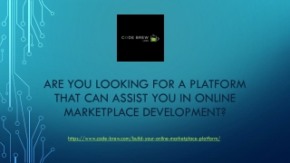 Are you looking for a platform that can assist you in online marketplace development