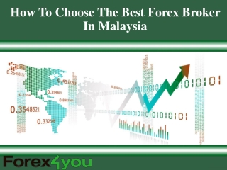 How To Choose The Best Forex Broker In Malaysia