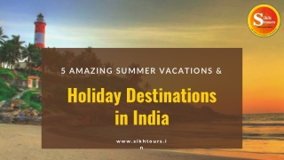 5 Amazing Summer Vacations & Holiday Destinations in India