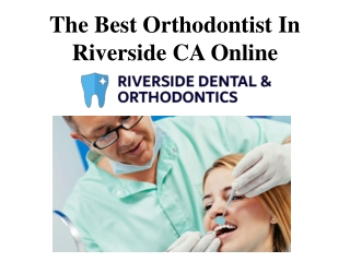 The Best Orthodontist In Riverside CA Online