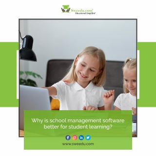 Why is school Management software is better for student learning (1)