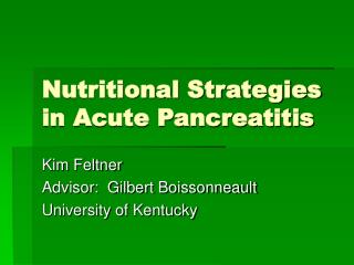 Nutritional Strategies in Acute Pancreatitis