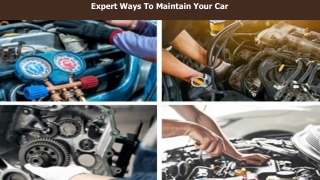 Expert Ways to Maintain Your Car