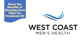 Know the Benefits of Choosing Good Clinic for Erection Treatment