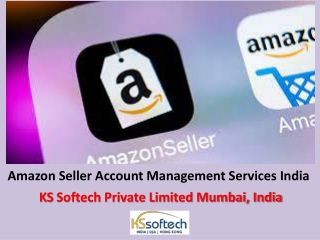 Amazon Seller Account Management Services India- KS Softech