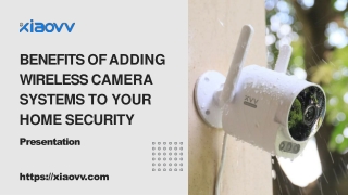 Benefits of adding Wireless Camera Systems to Your Home Security