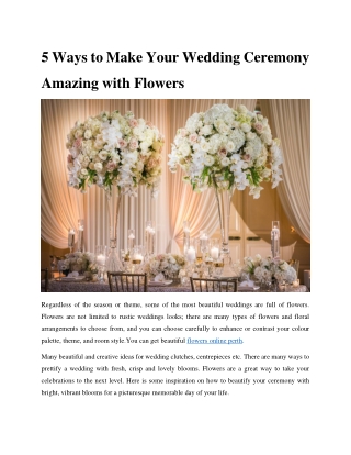 5 Ways to Make Your Wedding Ceremony Amazing with Flowers