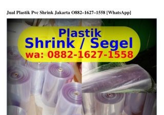 Jual Plastik Pvc Shrink Jakarta O882-162ᜪ-1558{WhatsApp}