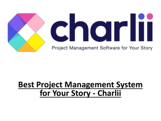 Best Project Management System for Your Story - Charlii