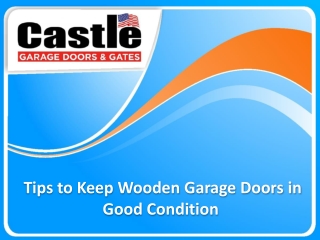 Tips to Keep Wooden Garage Doors in Good Condition