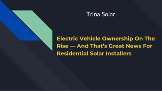 Electric Vehicle Ownership On The Rise—And That’s Great News For Residential Solar Installers