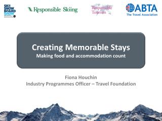 Fiona Houchin Industry Programmes Officer – Travel Foundation