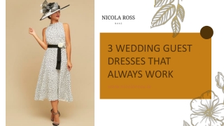 3 Wedding Guest Dresses That Always Work - Nicola Ross