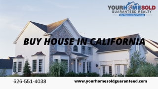 Buy House In California | Get Proven Results | Your Home Sold Guaranteed Realty
