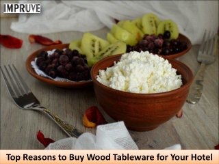 Top Reasons to Buy Wood Tableware for Your Hotel