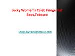 Lucky Women’s Caleb Fringe Flat Boot,Tobacco