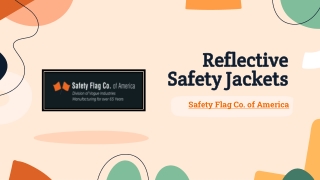 Industrial Reflective Safety Jackets - Safety Flag Co. of America