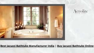 Best Jacuzzi Bathtubs Manufacturer India, Buy Jacuzzi Bathtubs Online