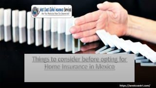 Things to consider before opting for Home Insurance in Mexico