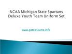 NCAA Michigan State Spartans Deluxe Youth Team Uniform Set