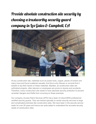 Provide absolute construction site security by choosing a trustworthy security guard company in Los Gatos & Campbell, CA