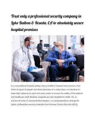 Trust only a professional security company in Lake Balboa & Reseda, CA to absolutely secure hospital premises