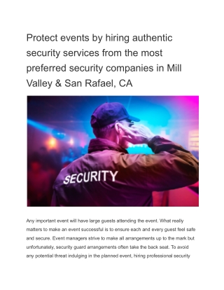 Protect events by hiring authentic security services from the most preferred security companies in Mill Valley & San Raf