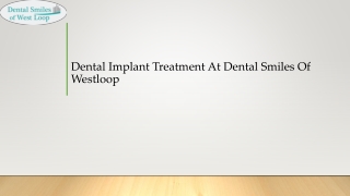 Dental Implant Treatment At Dental Smiles Of Westloop