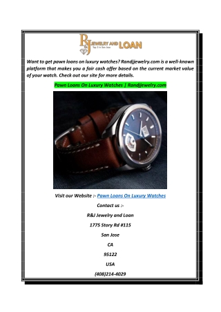 Pawn Loans On Luxury Watches  Randjjewelry.com