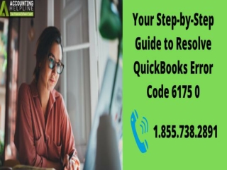 Your Step-by-Step Guide to Resolve QuickBooks Error Code 6175 0