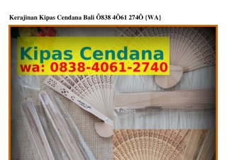 Kerajinan Kipas Cendana Bali Ô8౩8~ᏎÔϬ1~ᒿ7ᏎÔ[WA]