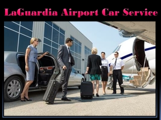 LaGuardia Airport Car Service