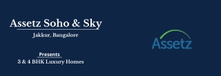 Assetz Soho And Sky At Jakkur Bengaluru | Brochure