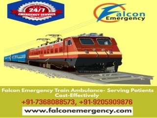 Use Falcon Emergency Train Ambulance in Patna and Ranchi for Remedial Relocation